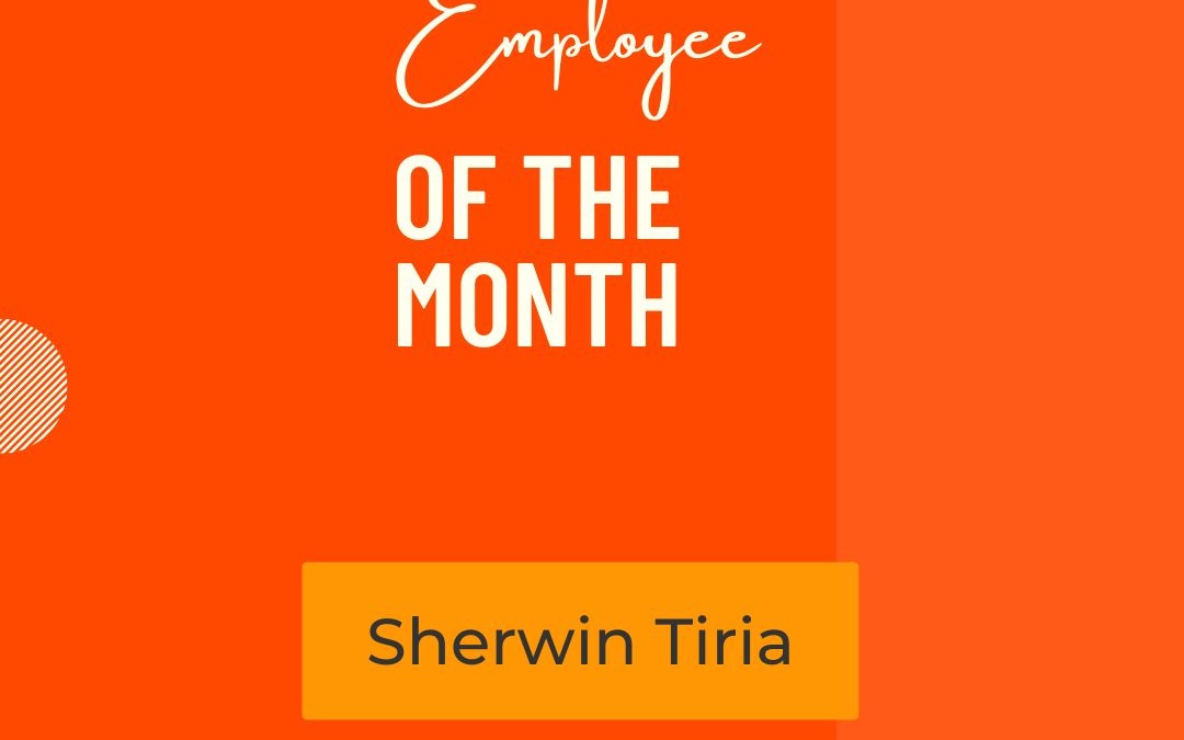 Meet Our March Employee of the Month: Sherwin Tiria